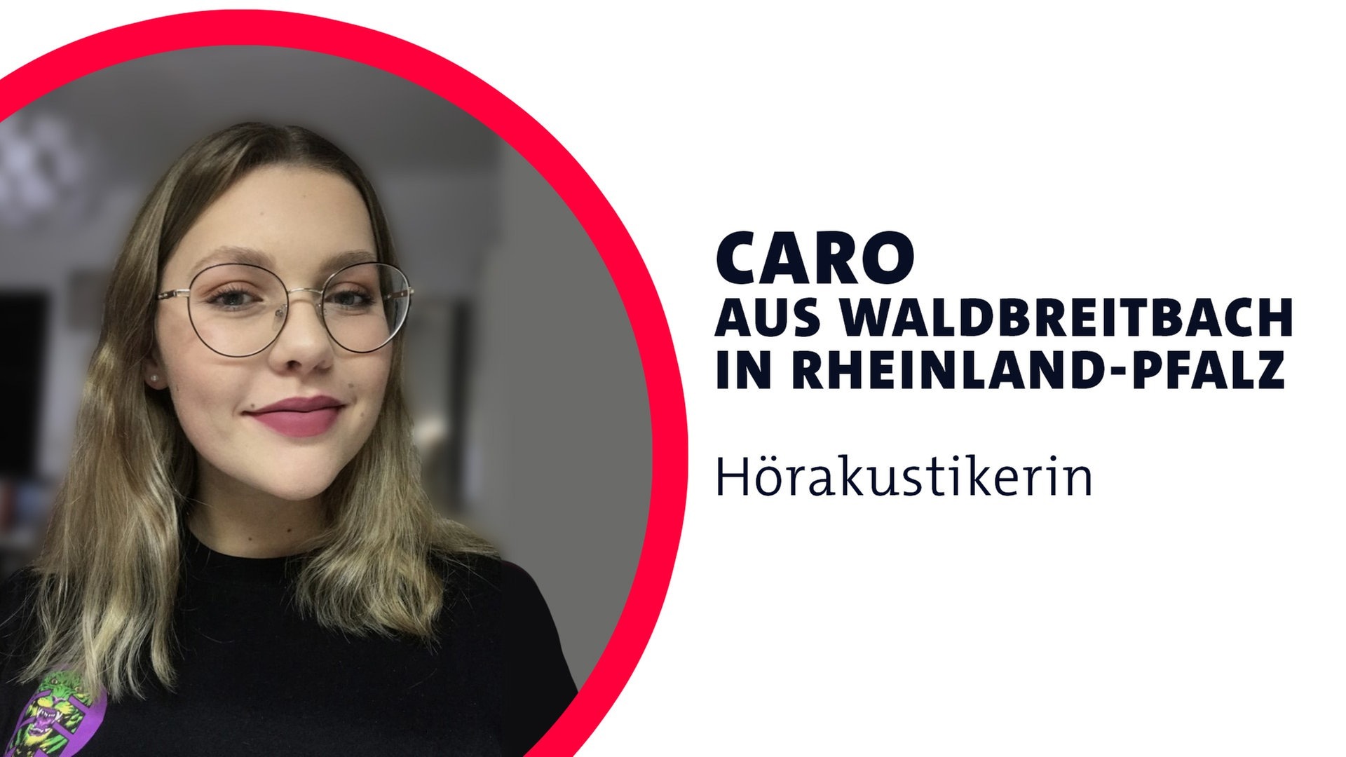 Foto: SWR3, Carolin Haag Caro aus Rheinland-Pfalz ist Hörakustikerin (Foto: SWR3, Carolin Haag)
