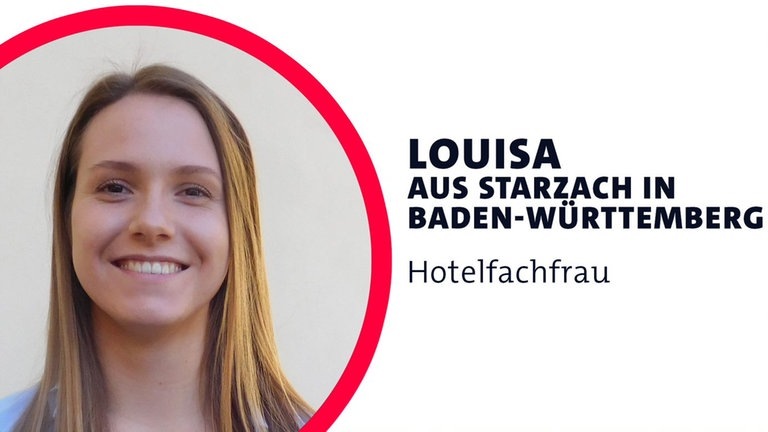 Foto: SWR3, David Voglar Louisa ist Hotelfachfrau (Foto: SWR3, David Voglar)