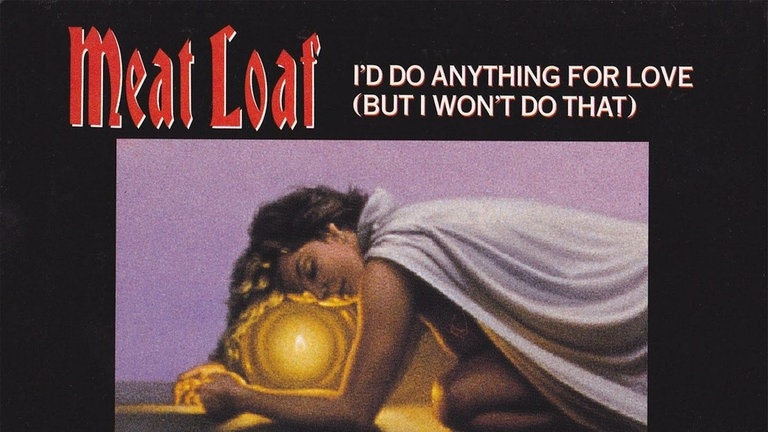 I'd Do Anything For Love – Meat Loaf (Foto: Virgin - EMI)