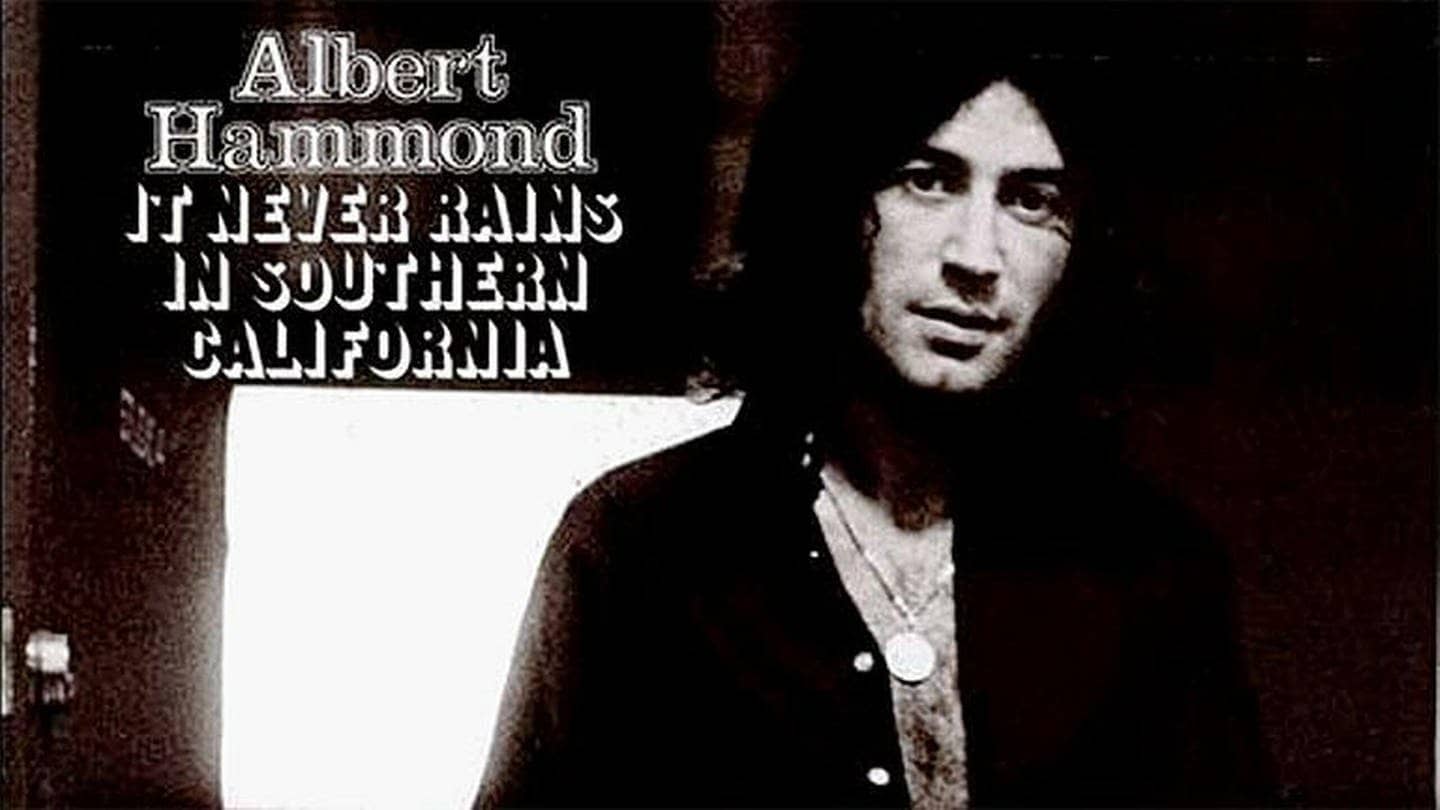 Albert Hammond - It Never Rains In Southern California (Foto: Columbia - Epic - Sony)