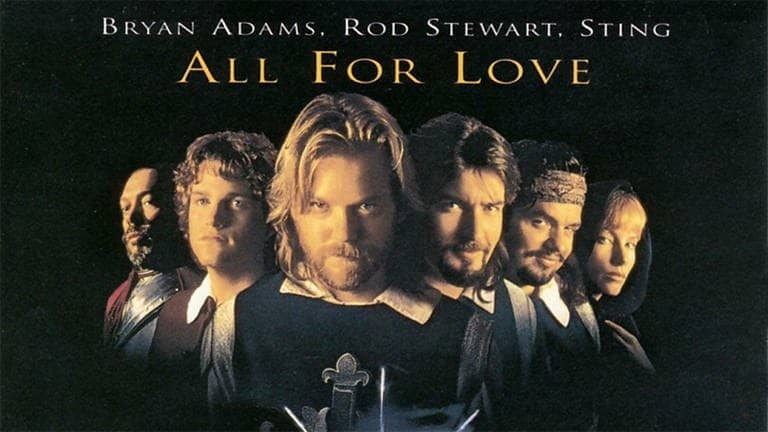 All For Love – Bryan Adams, Sting, Rod Stewart