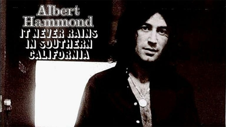 It Never Rains In Southern California – Albert Hammond