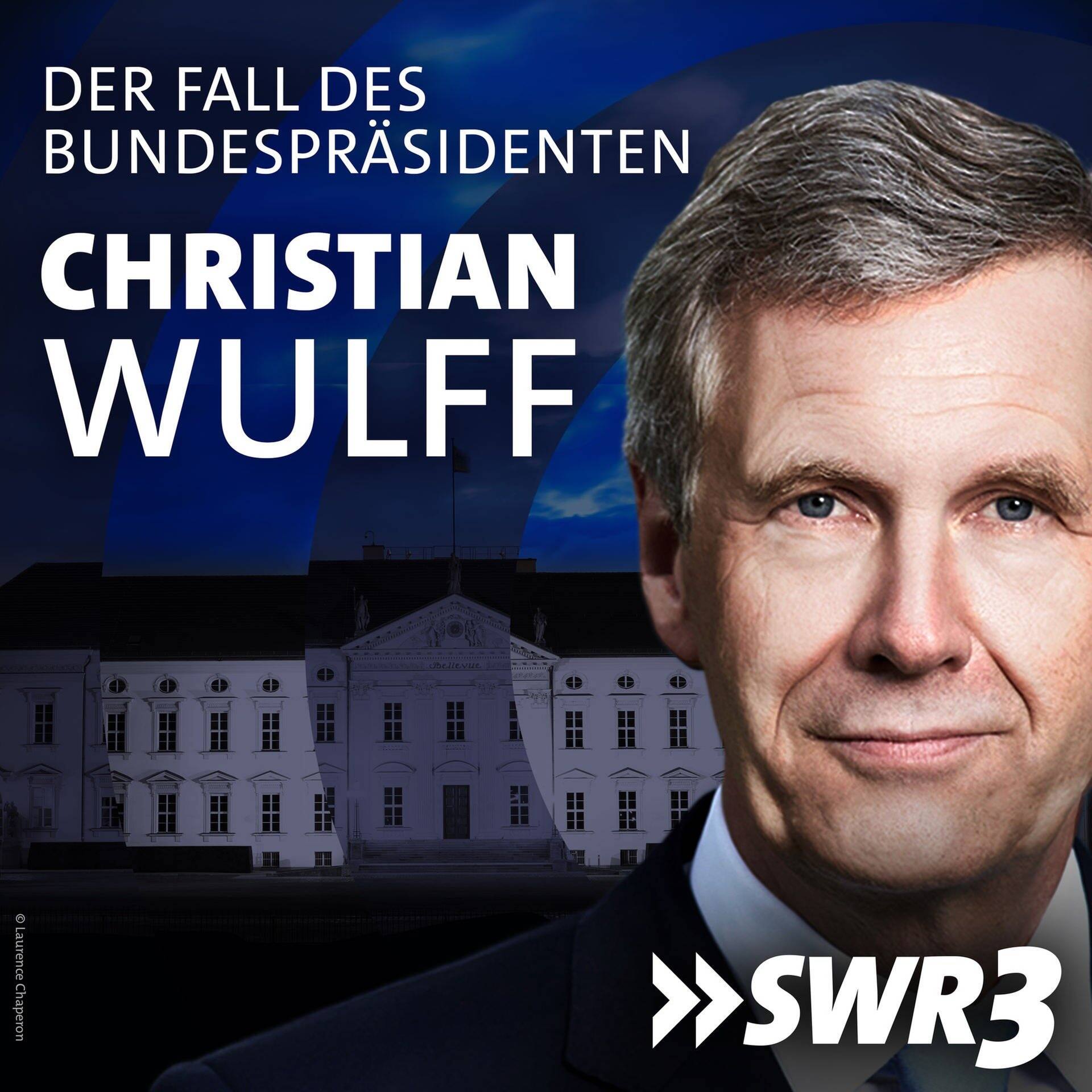 Christian Wulff – der Fall des Bundespräsidenten (Foto: SWR3, Laurence Chaperon)