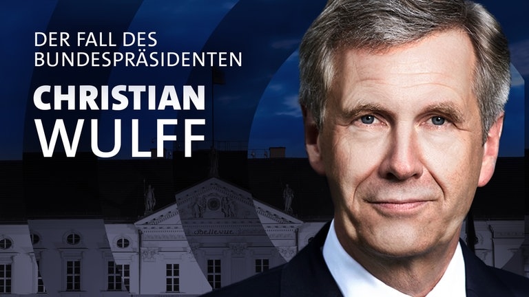 Christian Wulff – der Fall des Bundespräsidenten (Foto: SWR3, Laurence Chaperon)