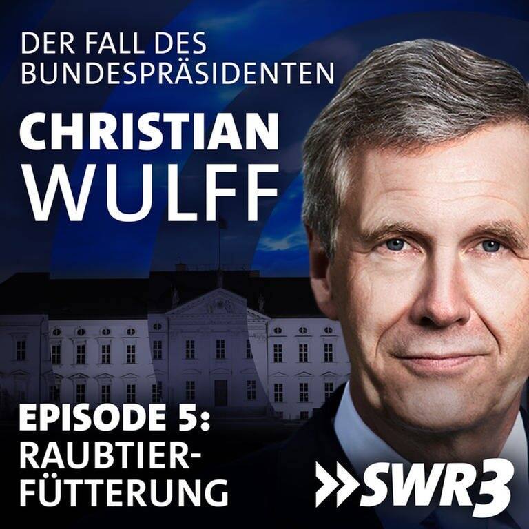 Christian Wulff - der Fall des Bundespräsidenten. Episode 5: Raubtierfütterung (Foto: SWR3, Laurence Chaperon)