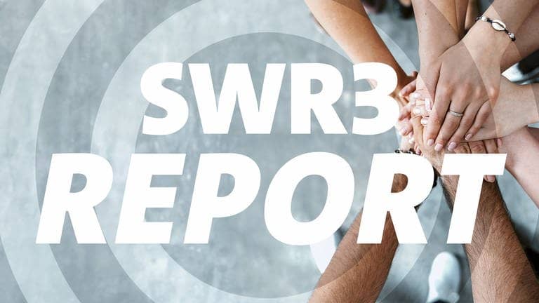 SWR3 Report: Wir - Menschen halten die Hände zusammen